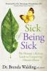 Sick of Being Sick: The Woman's Holistic Guide to Conquering Chronic Illness