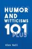 Humor and Witticisms 101 Plus