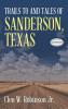 Trails to and Tales of Sanderson Texas