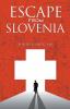 Escape from Slovenia