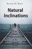 Natural Inclinations: One Man's Adventures in the Natural World