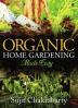 Organic Home Gardening Made Easy