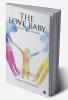 The Love Baby : Journey of a Woman from a Loveless Married Life to a Blissful Love Life