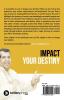 Impact Your Destiny : 21 Real Life Destiny Encounters Prakaash Kriya - Reinventing Lives