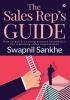 The Sales Rep’s Guide : How to build a strong process foundation for a winning sales organization