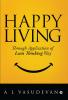 Happy Living : Through Application of Lean Thinking Way