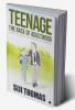 Teenage ‚Äì The base of adulthood : A practical guide for teenagers and parents