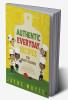 Authentic Everyday Recipes for Smart Children : A Collection of Must-Have Nigerian Recipes for Children Aged 6 months to 6 years