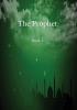 The Prophet: Book 1