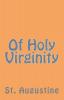 Of Holy Virginity: 26 (Lighthouse Church Fathers)