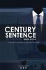 Century Sentence: Book 3 of 4