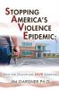 Stopping America'S Violence Epidemic: How the Church Can Save America