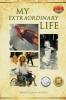 My Extraordinary Life