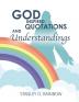 God Inspired Quotations and Understandings