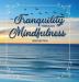 Tranquility Through Mindfulness: 2020 Edition