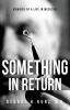 Something in Return: Memoirs of a Life in Medicine