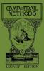 Camp And Trail Methods (Legacy Edition): 4 (Library of American Outdoors Classics)