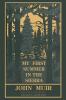 My First Summer In The Sierra (Legacy Edition): Classic Explorations Of The Yosemite And California Mountains: 2 (The Doublebit John Muir Collection)