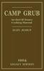 Camp Grub (Legacy Edition): A Classic Handbook on Outdoors Cooking and Having Delicious Meals and Camp and on the Trail (Library of American Outdoors Classics)