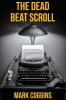 The Dead Beat Scroll: 7 (August Riordan)