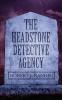 The Headstone Detective Agency: 1 (John Headston Pi)