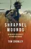 Shrapnel Wounds: An Infantry Lieutenant's Vietnam War Memoir