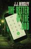 The Better of the Bad: 4 (Trevor Galloway Thriller)