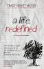 A Life Redefined: 1 (Rowan Slone)