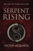 Serpent Rising: 1 (The Saga of Venom and Flame)