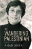 The Wandering Palestinian