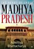 Madhya Pradesh : The Heart of India