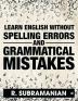 Learn English Without Spelling Errors And Grammatical Mistakes