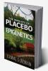 The Imprints of Placebo and Epigenetics