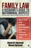 Family Law: A Husband'S Guide To Matrimonial Disputes • Domestic Violence • Divorce • Maintenance • Multiple Maintenance • Child Custody • Quashing 498A • Transfer Of Case • Perjury