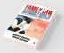 Family Law: A Husband'S Guide To Matrimonial Disputes • Domestic Violence • Divorce • Maintenance • Multiple Maintenance • Child Custody • Quashing 498A • Transfer Of Case • Perjury