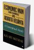 Economic Man (Homo economicus) and Advaita Vedanta : A Conceptual Study