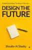 Design The Future: Simplifying Design Thinking To Help You…