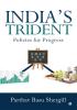 India‚Äôs Trident : Policies for Progress