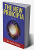 The New Principia : Part 1