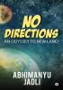 No Directions : An Odyssey to new land