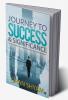 Journey to Success &amp;amp; Significance : Quick &amp; Easy Steps to Achieve More &amp; Contribute More!