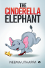 The Cinderella Elephant (Hardcase)