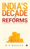 India's Decade of Reforms : Reserve Bank of India at Central Stage