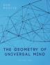 The Geometry of Universal Mind: 1 (Volume)