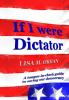 If I were Dictator