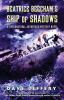 Beatrice Beecham's Ship of Shadows: A Supernatural Adventure/Mystery Novel