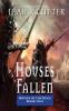 Houses Fallen: 2 (The Houses of the Dead)