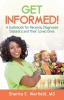 Get Informed!: A Guidebook for Recently Diagnosed Diabetics and Their Loved Ones