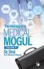 The Making of a Medical Mogul Vol. 3