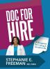 Doc-for-Hire: A Blueprint for Living A Locums Life